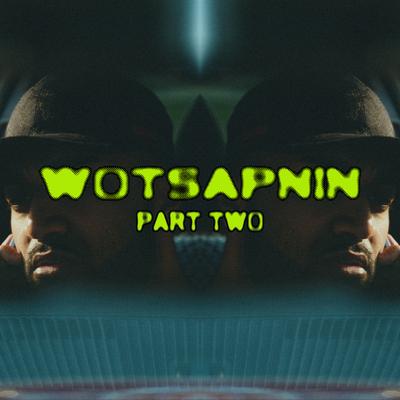 WOTSAPNIN PT. TWO's cover