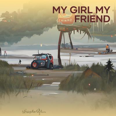 My Girl My Friend (Remastered 2024) By AILIA's cover