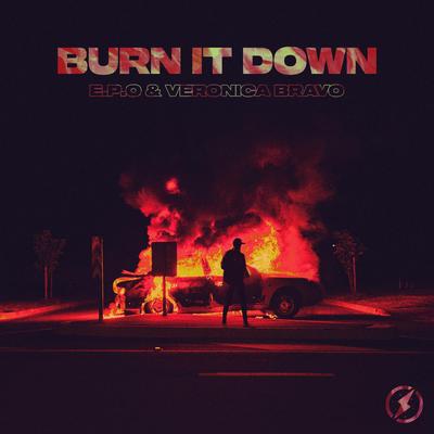 Burn It Down By E.P.O, Veronica Bravo's cover