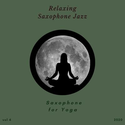 Saxophone for Yoga, Vol. 4's cover