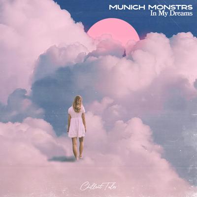 In My Dreams By MUNICH MONSTRS's cover