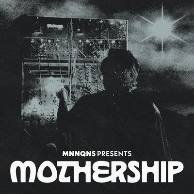 Mothership By MNNQNS's cover