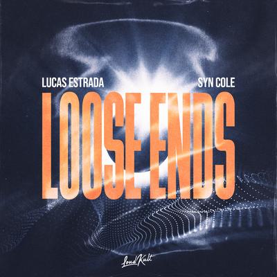 Loose Ends By Lucas Estrada, Syn Cole's cover