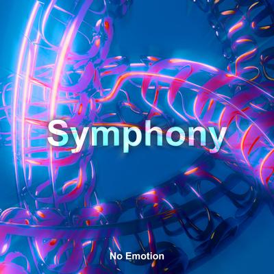 Symphony (Techno Version) By No Emotion's cover