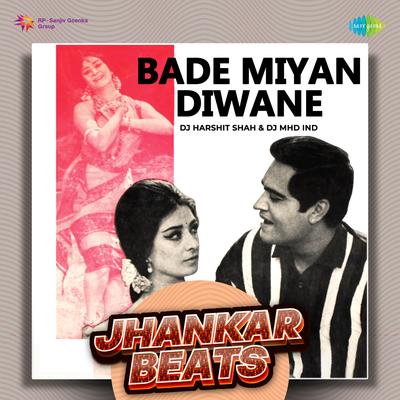 Bade Miyan Diwane - Jhankar Beats's cover