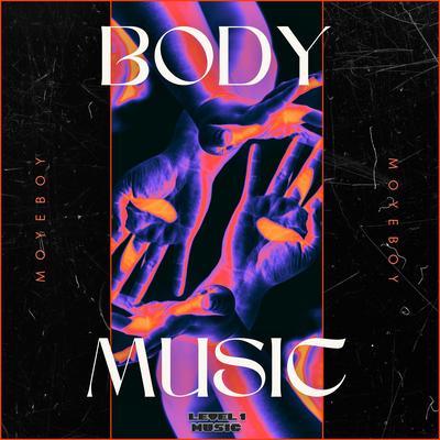 Body Music By MOYEBOY's cover