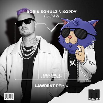 Fugazi (LAWRENT Remix) By Robin Schulz, KOPPY's cover