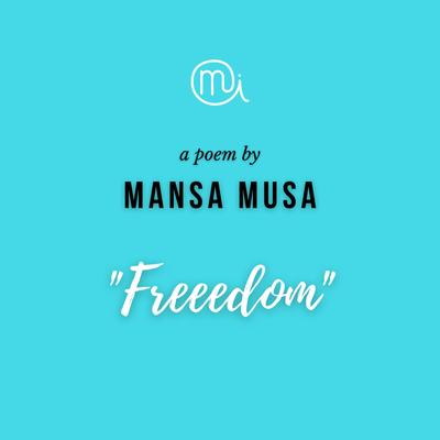 Freeedom. By Mansa Mi's cover