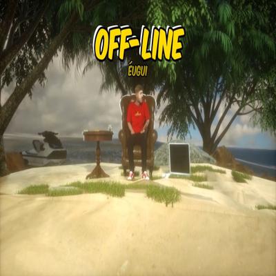 Off-Line By ÉUGUI's cover