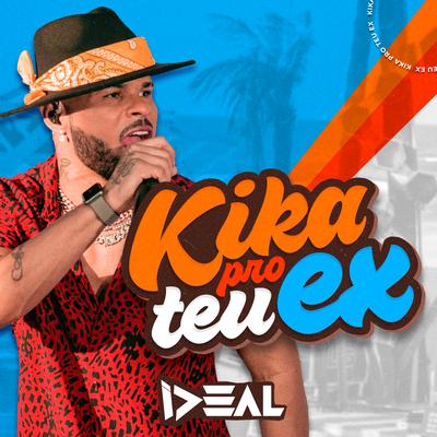 Kika pro Teu Ex By Forró Ideal's cover