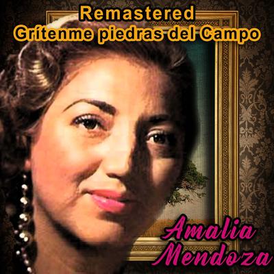 Grítenme piedras del campo (Remastered)'s cover