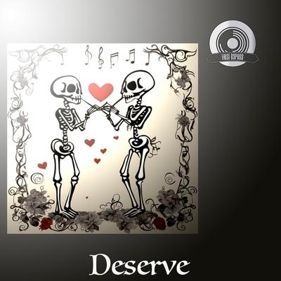Deserve By False Bypass's cover