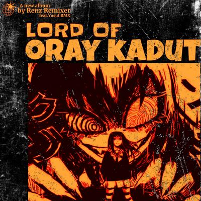 LORD OF ORAY KADUT's cover