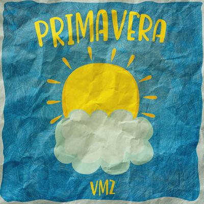 Primavera By VMZ's cover