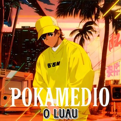 O Luau By Pokamedio's cover