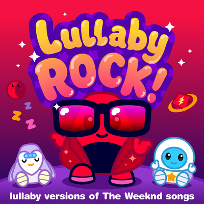 Lullaby Versions of The Weeknd Songs's cover