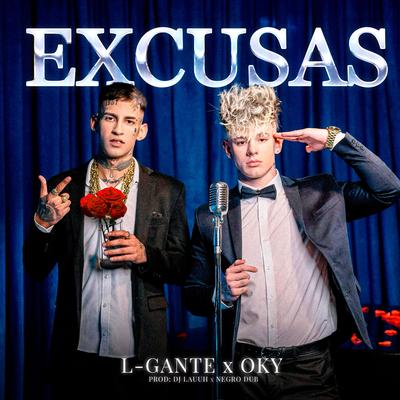 EXCUSAS By Oky, L-Gante, DJ Lauuh's cover