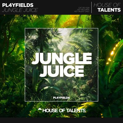 Jungle Juice By PL4YFIELDS's cover