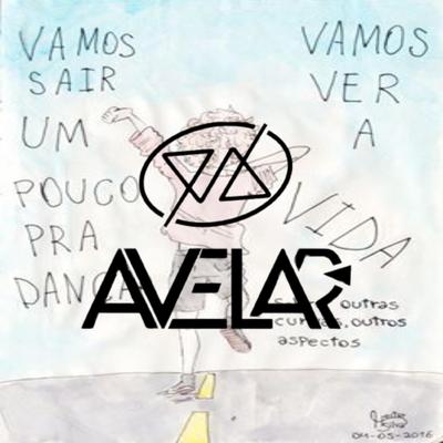 VAMOS SAIR UM POUCO PRA DANÇAR By DJ AVELAR's cover