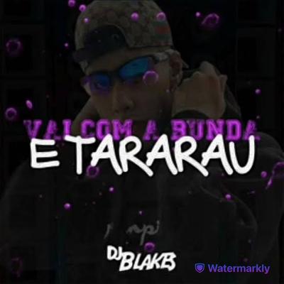 Vai Com a Bunda e Tararau By DJ Blakes, Mc Pedrinho's cover