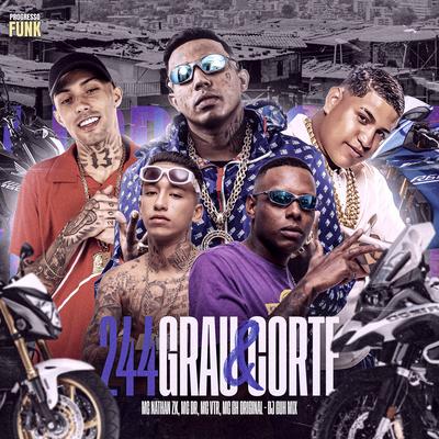 244 Grau E Corte By DJ Guh Mix, Mc Nathan ZK, Mc DR, MC GH Original, MC Vtr's cover