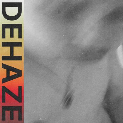 DEHAZE's cover