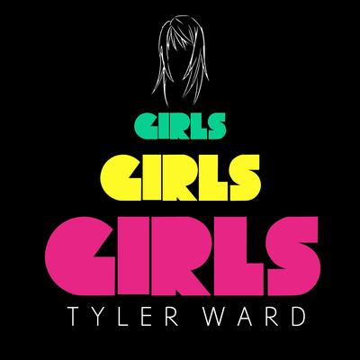 Girls Girls Girls (tribute to Miley Cyrus, P!nk, Nicki Minaj, Katy Perry & Ke$ha)'s cover