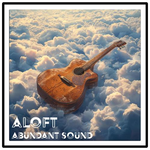 ALOFT Official TikTok Music - Abundant Sound - Listening To Music On ...