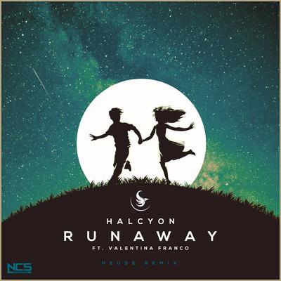 Runaway (Heuse Remix) By Halcyon, Heuse, Valentina Franco's cover