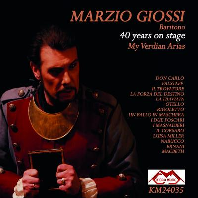 Marzio Giossi - My Verdian Arias - (40 years on stage)'s cover