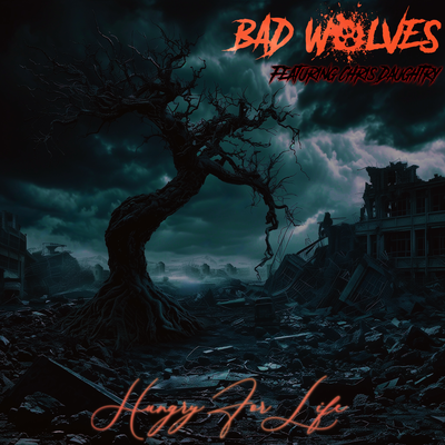 Hungry For Life (feat. Chris Daughtry of Daughtry) By Bad Wolves, Daughtry's cover