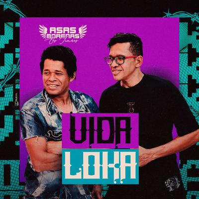 Vida Loka By Asas Morenas's cover