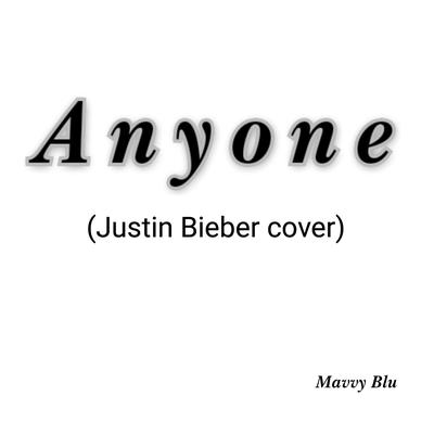 Anyone Justin Bieber (cover)'s cover