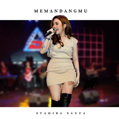 Memandangmu By Syahiba Saufa's cover