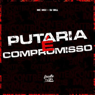 Putaria É Compromisso By MC Mg1, DJ Bill's cover