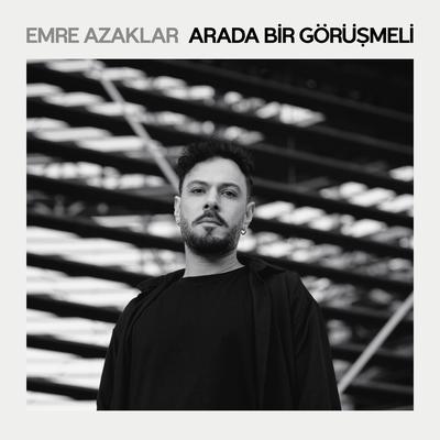 Arada Bir Görüşmeli By Emre Azaklar's cover