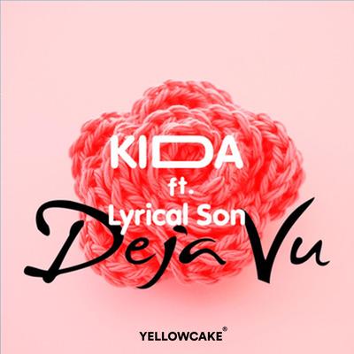 Deja vu By Kida, Lyrical Son's cover