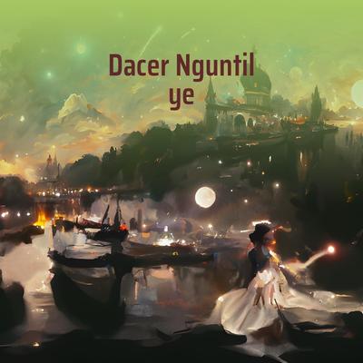 Dacer Nguntil Ye's cover