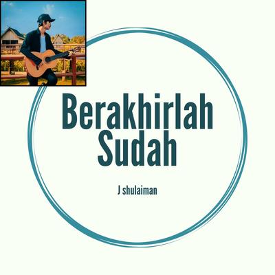 Berakhirlah Sudah (Remastered 2023)'s cover