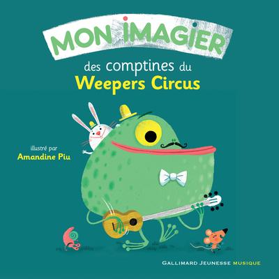 Mon imagier des comptines du Weepers Circus's cover