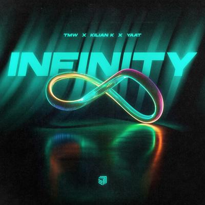 Infinity By TMW, Kilian K, Yaat's cover