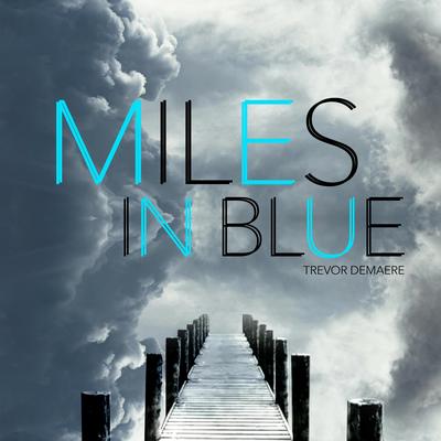 Miles In Blue's cover