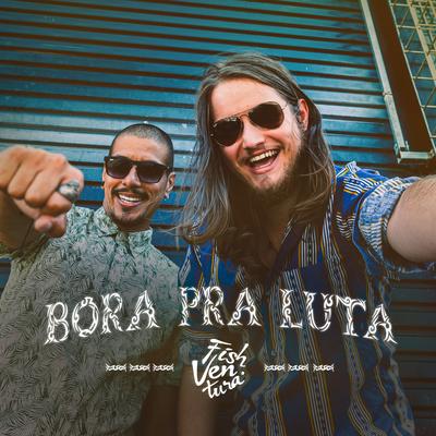 Bora pra Luta's cover