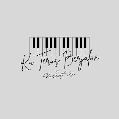 Ku Terus Berjalan (Instrumen Piano)'s cover