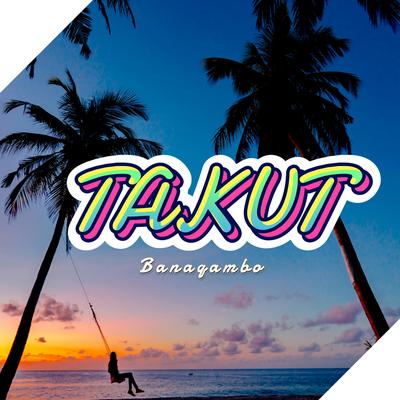 Takut's cover