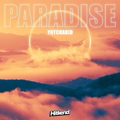 Paradise By YOTCHAKID's cover