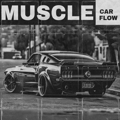 Muscle Car Flow's cover