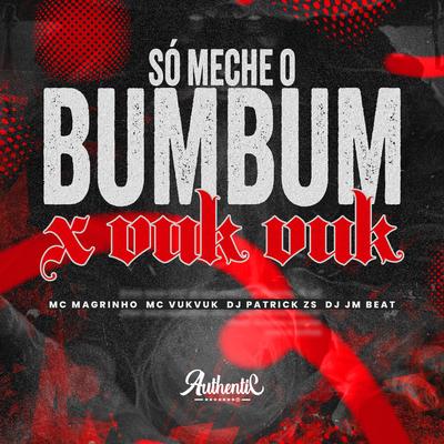 Só Meche o Bumbum X Vuk Vuk's cover