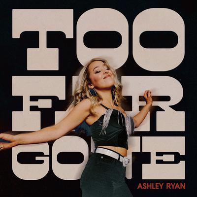Too Far Gone's cover
