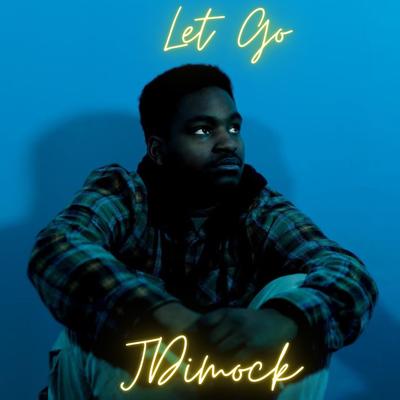 Let Go By JDimock's cover